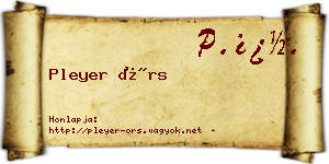 Pleyer Örs névjegykártya